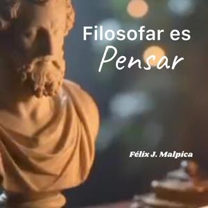 Filosofar es Pensar