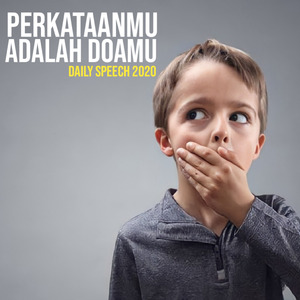 Perkataanmu Adalah Doamu (-)