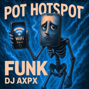 POT HOTSPOT FUNK (Sped Up)