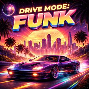 Drive Mode: Funk