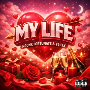 MY LIFE (YG FLY) (feat. YG FLY)
