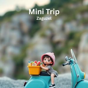 Mini Trip