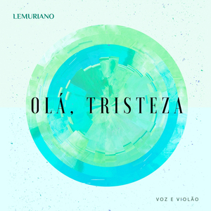 Olá, Tristeza