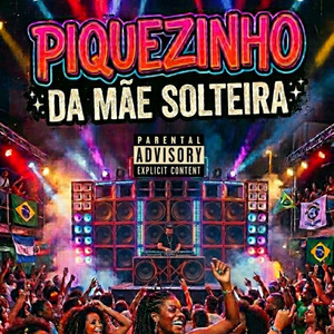 Piquezinho da Mãe Solteira