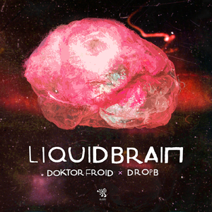 Liquid Brain (Original Mix)