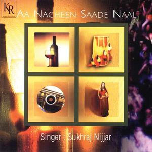 Aa Nacheen Saade Naal Kurhe