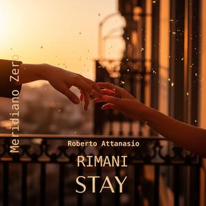 Rimani (Stay)