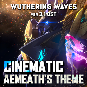 Wuthering Waves v3.1 - Story Cinematics - Salvation - Aemeath
