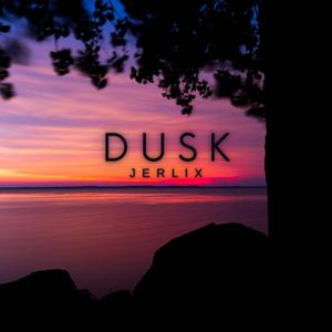 DUSK