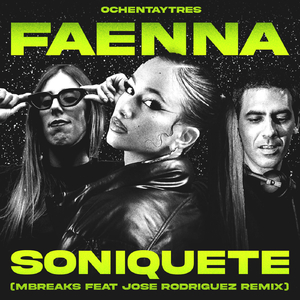 Soniquete (MBreaks & Jose Rodriguez Remix)
