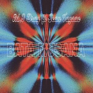 BATA MUSANA (feat. Sean Taysae)