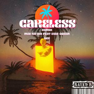 Carele$$ (feat. 8132 QueenBee)