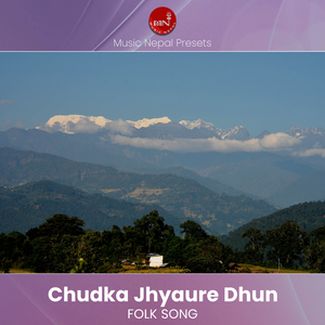 Chudka Jhyaure Dhun