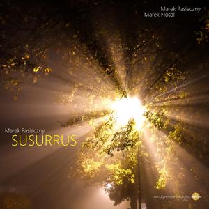 Pasieczny: Susurrus, III. Canticulum (for two guitars)