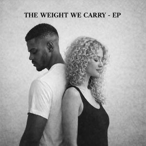 The Weight We Carry