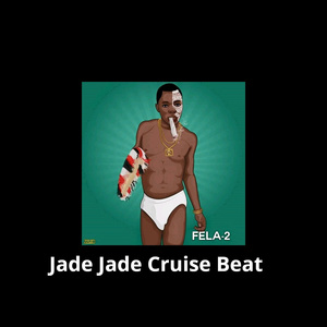 Jade Jade Cruise Beat