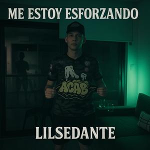 me estoy esforzando