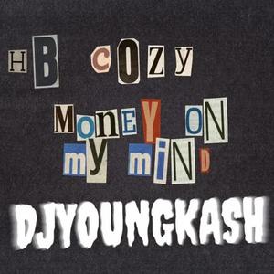 Money On My Mind (feat. DJYOUNGKASH)