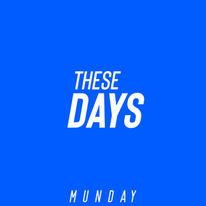 These Days