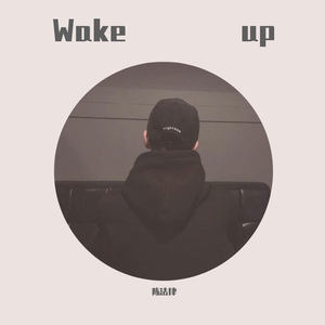 Wake up