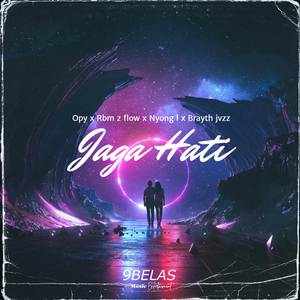Jaga Hati (feat.Opy x Rbm z flow x Nyong L )