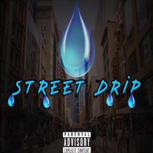 Street Drip