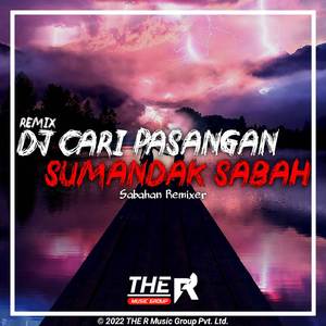 DJ Cari Pasangan Sumandak Sabah Bootleg Remix