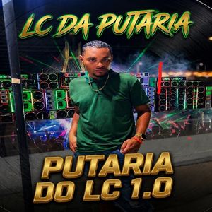 Putaria do Lc 1.0 ( Sacizeira / Sentando na Pic# / Pic# Branca e Preta / Na Ponta do Pé )