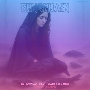 Die schwarzen Raben fliegen nicht mehr (Female Version)