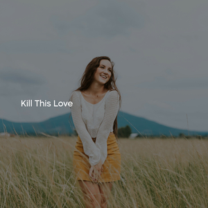 Kill This Love