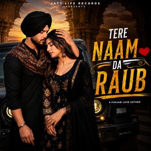 Teri Naam Da Raub