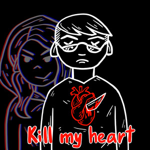 Kill My Heart