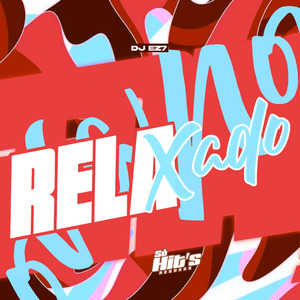 Relaxado (Slowed)