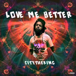 Love Me Better