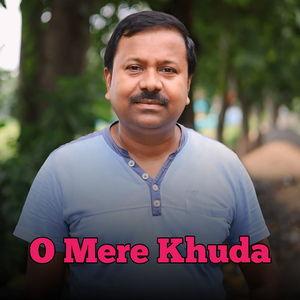 O Mere Khuda