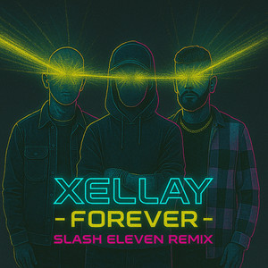 Forever (Slash Eleven Remix)