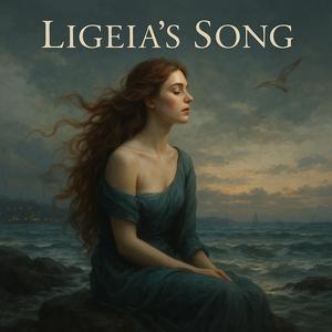 Ligeia’s Song