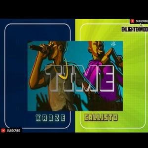 Time (Kraze x Callisto )official audio[
