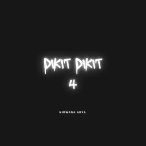 Dikit Dikit 4 (Remix)