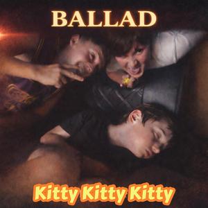 Kitty Kitty Kitty (feat. Ballad Francis Danger Zagami)