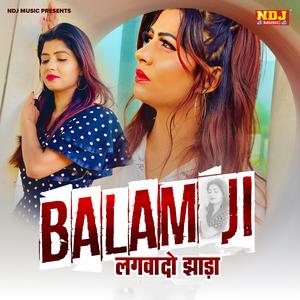 Balam Ji Lagvaado Jhaada