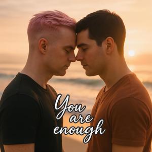 You Are Enough