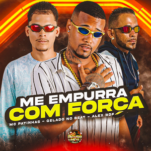 Me Empurra Com Força