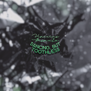 Dancing, but Toothless