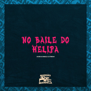 No Baile do Helipa