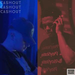 Ca$hout Intro