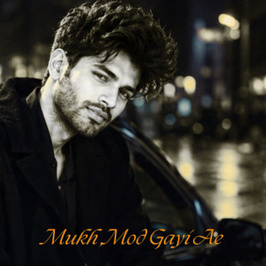 Mukh Mod Gayi Ae