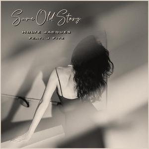 Same Old Story (feat. J Fitz)
