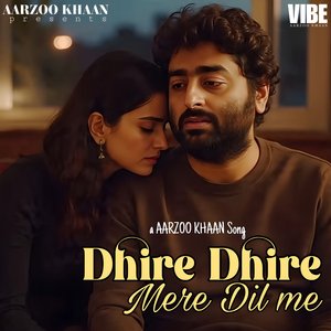 Dhire Dhire Mere Dil Me