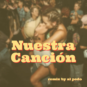 Nuestra Canción (Remix)